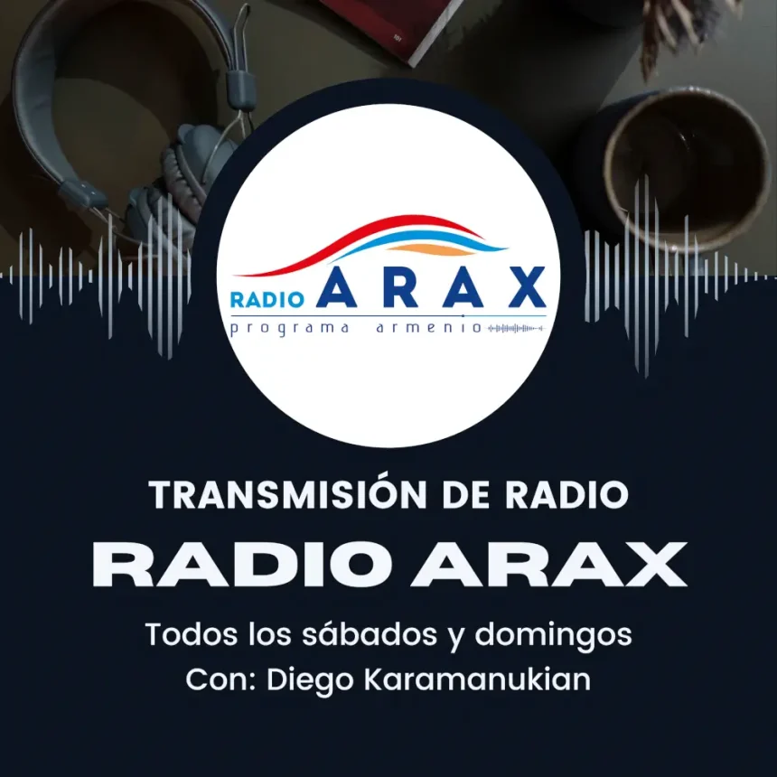 Transmisión de radio Arax con Diego Karamanukian